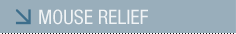 Mouse Relief Product